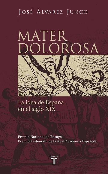 MATER DOLOROSA | 9788430604418 | ALVAREZ JUNCO, JOSE