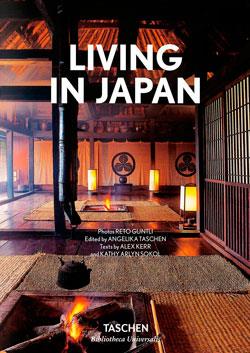 LIVING IN JAPAN | 9783836566322 | RETO GUNTLI, ALEX KERR, KATHY ARLYN SOKOL, ANGELIKA TASCHEN