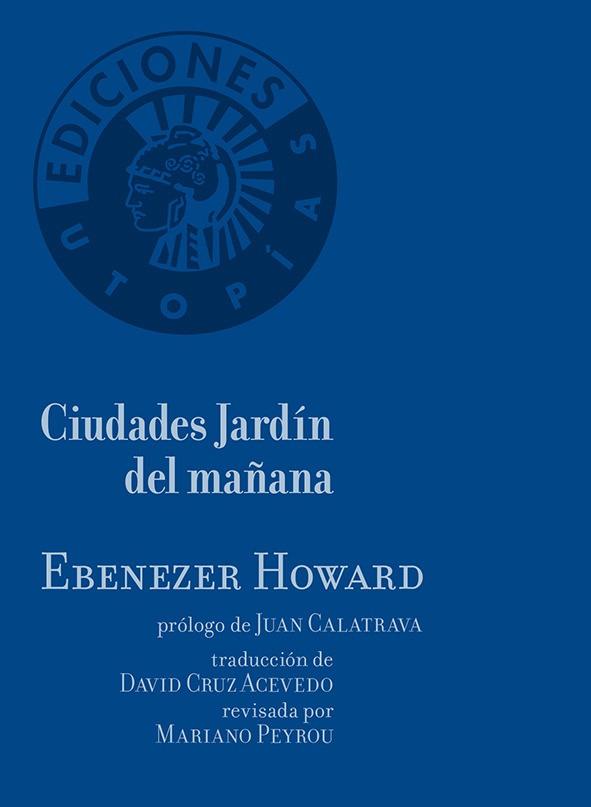 CIUDADES JARDÍN DEL MAÑANA | 9788494775260 | HOWARD, EBENEZER