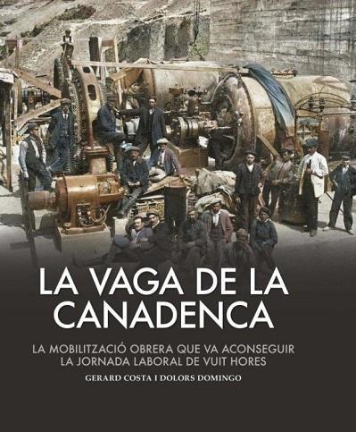 LA VAGA DE LA CANADENCA | 9788419239990 | COSTA, GERARD/DOMINGO, DOLORS