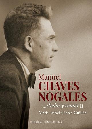 MANUEL CHAVES NOGALES II | 9788412420043 | CINTAS GUILLÉN, MARÍA ISABEL
