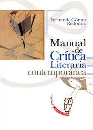 MANUAL DE CRÍTICA LITERARIA CONTEMPORÁNEA | 9788497408301 | GÓMEZ REDONDO, FERNANDO