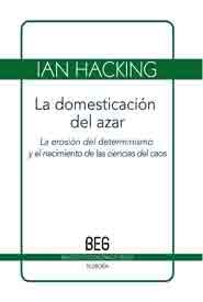 LA DOMESTICACIÓN DEL AZAR | 9788497846332 | HACKING, IAN