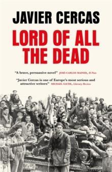 LORD OF ALL THE DEAD | 9780857058355 | CERCAS, JAVIER