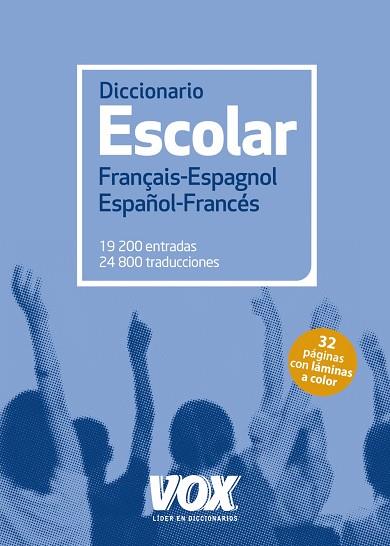 DICCIONARIO ESCOLAR FRANÇAIS-ESPAGNOL / ESPAÑOL-FRANCÉS | 9788499742250 | LAROUSSE EDITORIAL