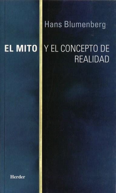 EL MITO Y EL CONCEPTO DE LA REAL | 9788425422904 | BLUMENBERG
