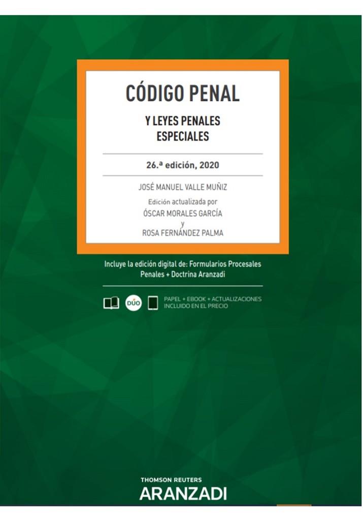 CÓDIGO PENAL (PAPEL + E-BOOK) | 9788413089560 | FERNÁNDEZ PALMA, ROSA/MORALES GARCÍA, OSCAR/VALLE MUÑÍZ, JOSÉ MANUEL