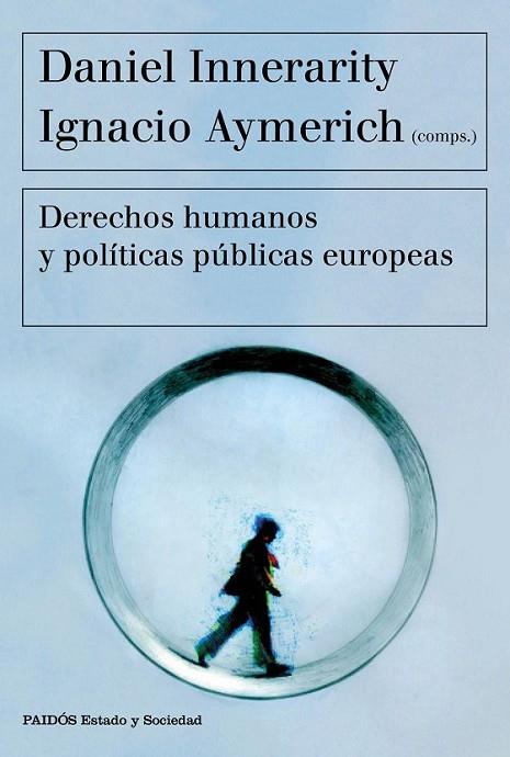 DERECHOS HUMANOS Y POLITICAS PUBLICAS EUROPEAS | 9788449332418 | INNERARITY, DANIEL/AYMERICH, IGNACIO (E)