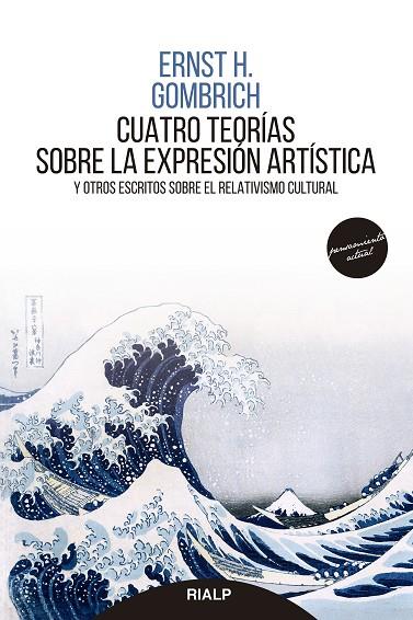 CUATRO TEORÍAS SOBRE LA EXPRESIÓN ARTÍSTICA | 9788432160233 | GOMBRICH, ERNST H.