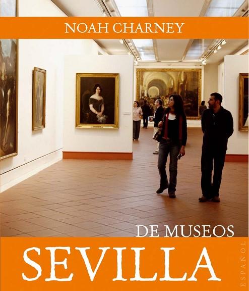 SEVILLA DE MUSEOS | 9788408089452 | CHARNEY