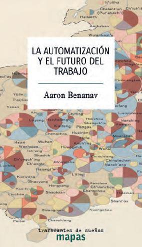 AUTOMATIZACION Y EL FUTURO DEL TRABAJO, LA | 9788412339864 | BENANAV, AARON