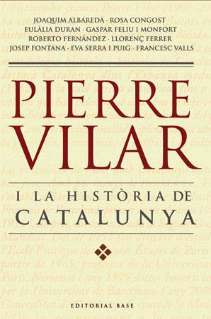 PIERRE VILAR I LA HISTORIA DE CATALUNYA | 9788485031702 | VARIOS