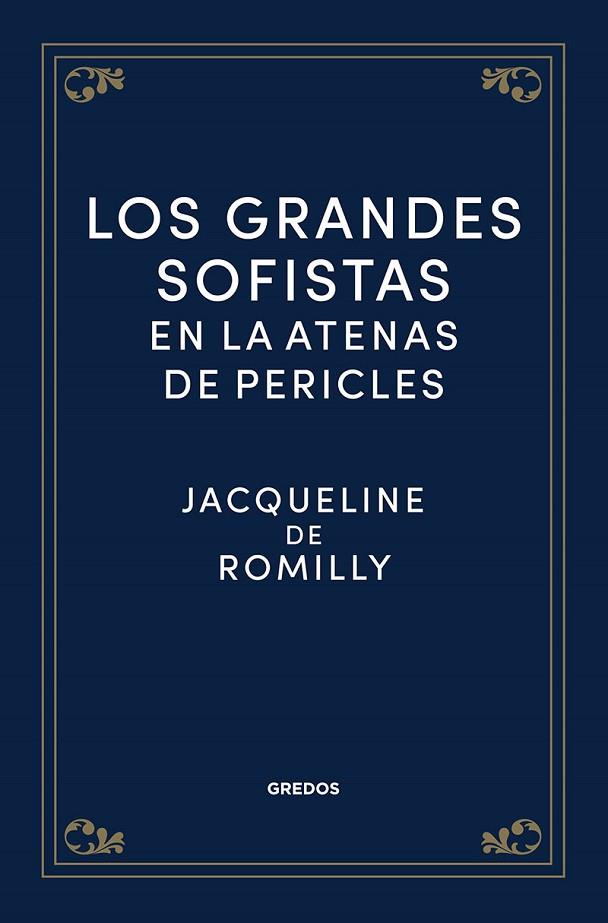 LOS GRANDES SOFISTAS EN LA ATENAS DE PERICLES | 9788424940461 | DE ROMILLY, JACQUELINE