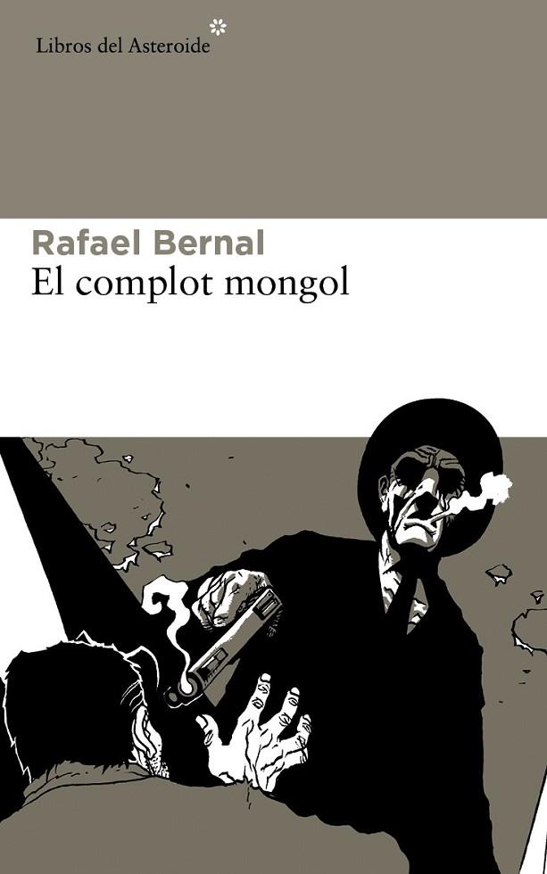EL COMPLOT MONGOL | 9788415625605 | BERNAL, RAFAEL