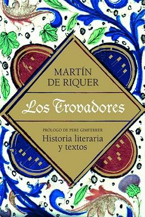 LOS TROVADORES | 9788434405479 | DE RIQUER, MARTIN