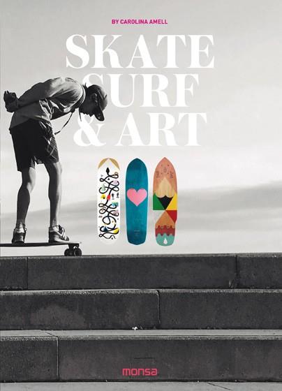 SKATE, SURF & ART | 9788416500437 | AMELL, CAROLINA