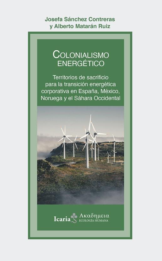 COLONIALISMO ENERGÉTICO | 9788419200747 | SÁNCHEZ CONTRERAS, JOSEFA/MATARÁN RUIZ, ALBERTO
