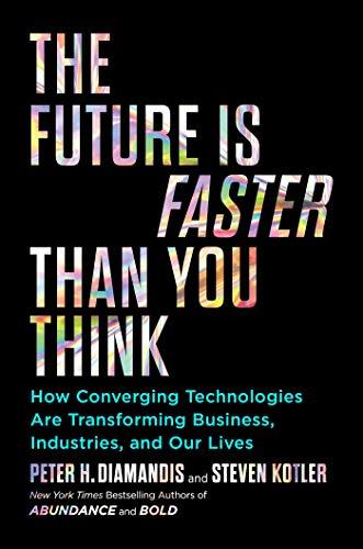 THE FUTURE IS FASTER THAN YOU THINK | 9781982109660 | DIAMANDIS, PETER H.