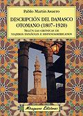 DESCRIPCION DEL DAMASCO OTOMANO. | 9788478132782 | ASUERO