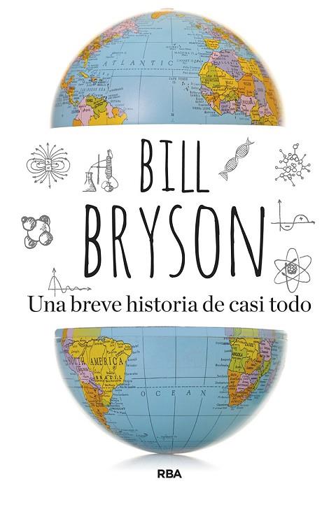 UNA BREVE HISTORIA DE CASI TODO | 9788411322997 | BRYSON, BILL