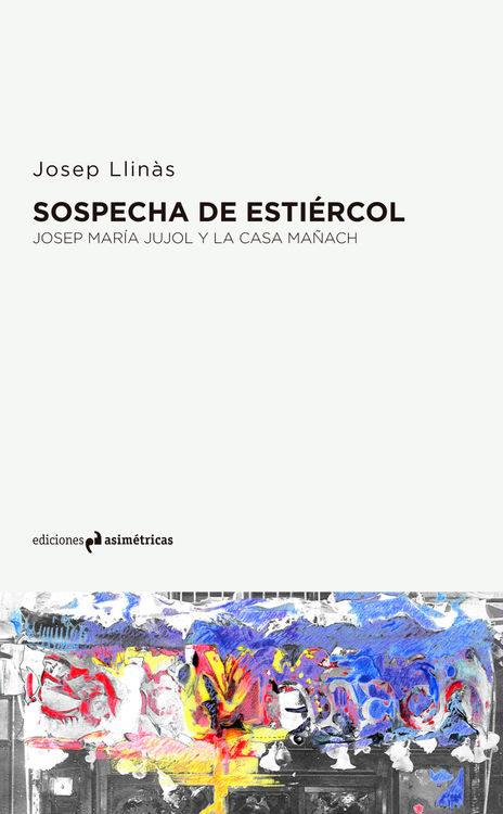 SOSPECHA DE ESTIERCOL | 9788494430060 | LLINAS, JOSEP