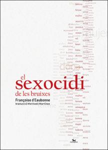 EL SEXOCIDI DE LES BRUIXES | 9788412014723 | D'EAUBONNE, FRANÇOISE