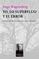 YO, LO SUPERFLUO Y EL ERROR | 9788483831540 | WAGENSBERG