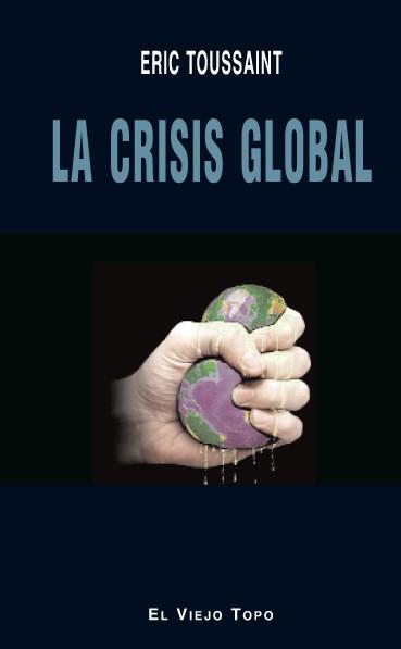 LA CRISIS GLOBAL | 9788492616893 | TOUSSAINT