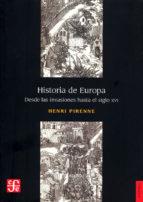 HISTORIA DE EUROPA DESDE LAS INVASIONES HASTA SXVI | 9789681670955 | HENRI PIRENNE