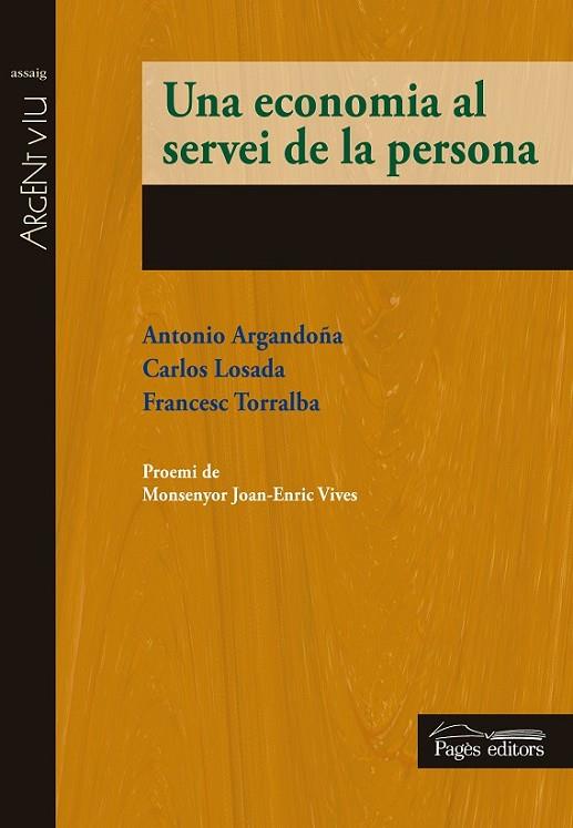 UNA ECONOMIA AL SERVEI DE LA PERSONA | 9788499756196 | ARGANDOÑA, ANTONIO