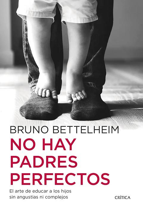 NO HAY PADRES PERFECTOS | 9788491995371 | BETTELHEIM, BRUNO