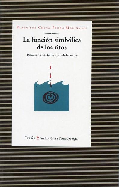 FUNCION SIMBOLICA DE LOS RITOS | 9788474263459 | CHECA,F.
