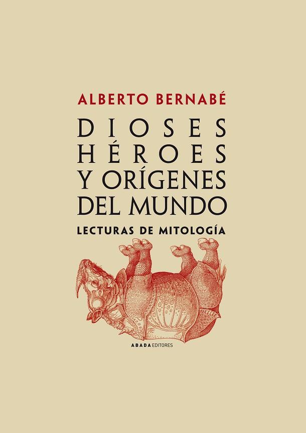 DIOSES HEROES Y ORIGENES DEL MUN | 9788496775350 | BERNABE