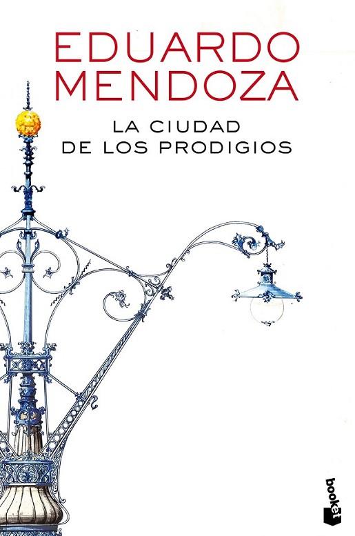 LA CIUDAD DE LOS PRODIGIOS | 9788432225871 | MENDOZA, EDUARDO