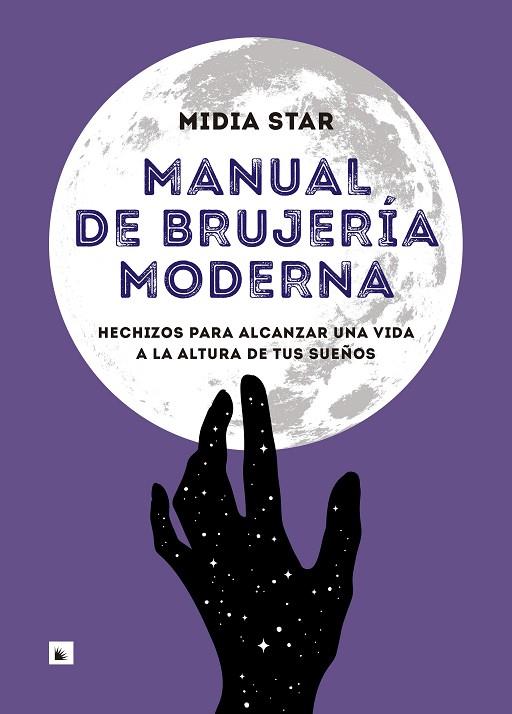 MANUAL DE BRUJERÍA MODERNA | 9788417371524 | STAR, MIDIA