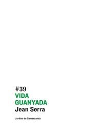 VIDA GUANYADA | 9788497661577 | JEAN SERRA
