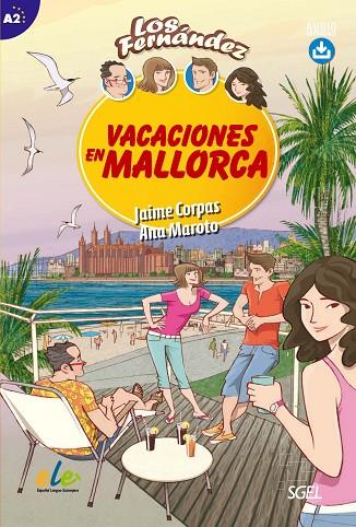 VACACIONES EN MALLORCA | 9788497788182 | CORPAS VIÑALS, JAIME/MAROTO MORALES, ANA