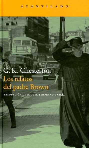 LOS RELATOS DEL PADRE BROWN | 9788496834897 | CHESTERTON, G. K.