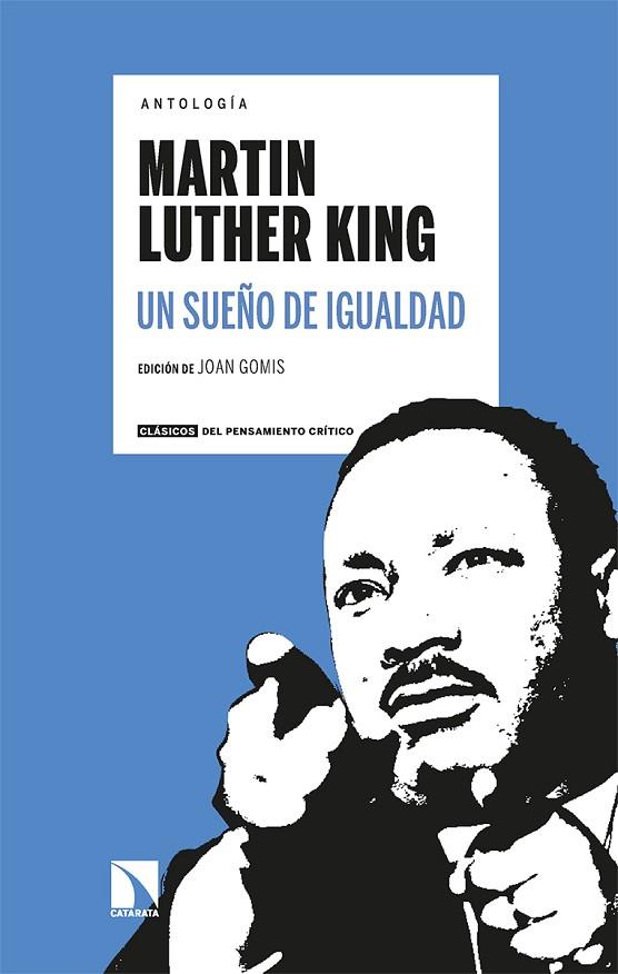 ANTOLOGÍA MARTIN LUTHER KING. UN SUEÑO DE IGUALDAD | 9788413523668 | GOMIS, JOAN/DEL BUEY CAÑAS, RAMÓN