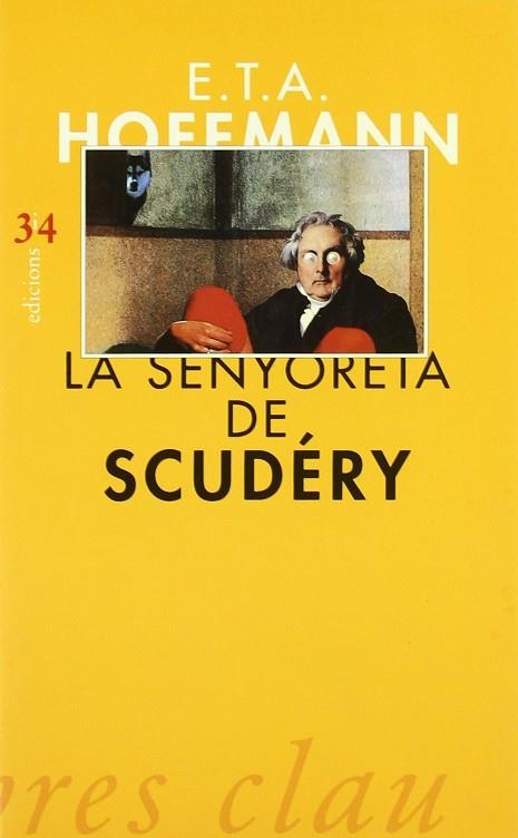 SENYORETA DE SCUDERY | 9788475024943 | HOFFMANN, E.T.A.