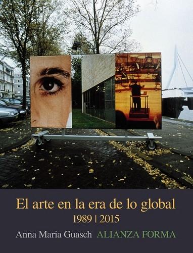 Arte en era de lo global | 9788491042945 | Guasch, Anna María