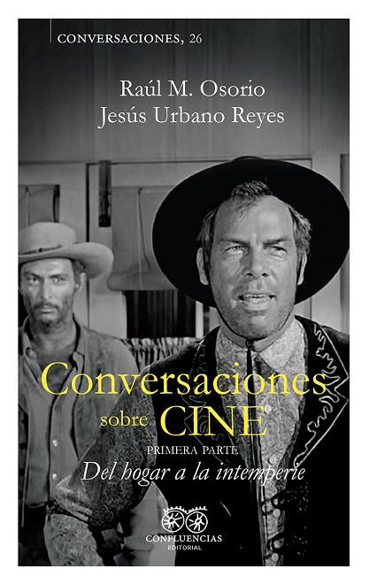 CONVERSACIONES SOBRE CINE VOL. I | 9788412678017 | M. OSORIO, RAÚL / URBANO REYES, JESÚS