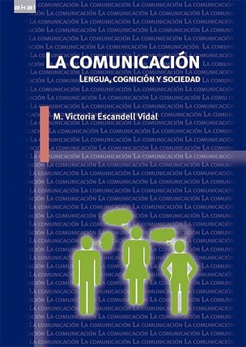 LA COMUNICACIÓN | 9788446039587 | ESCANDELL VIDAL, MARÍA VICTORIA