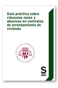 GUÍA PRÁCTICA SOBRE CLÁUSULAS NULAS Y ABUSIVAS EN CONTRATOS DE ARRENDAMIENTO DE | 9788417788995 | FUENTES-LOJO RIUS, ALEJANDRO