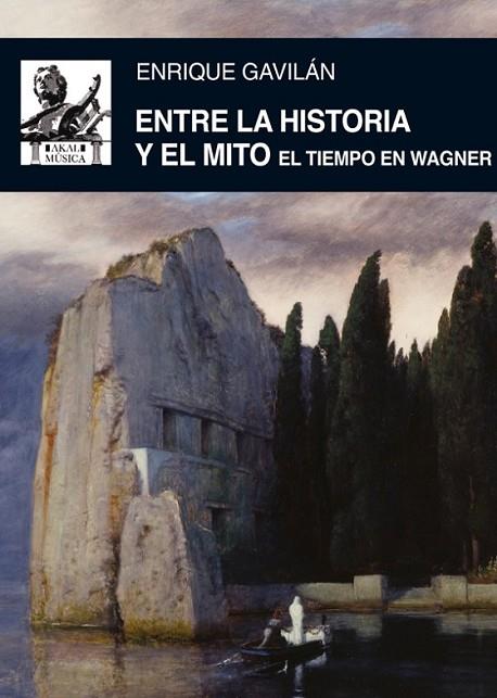 ENTRE LA HISTORIA Y EL MITO | 9788446037491 | GAVILÁN DOMÍNGUEZ, ENRIQUE