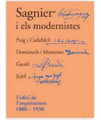 SAGNIER I ELS MODERNISTES | 9788409313884 | SAGNIER BASSAS, ANTONIO/VILLAVECCHIA OBREGON, FERNANDO