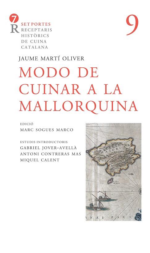 MODO DE CUINAR A LA MALLORQUINA | 9788416726127 | MARTÍ OLIVER, FRA JAUME/CONTRERAS, ANTONI/SOGUES, MARC