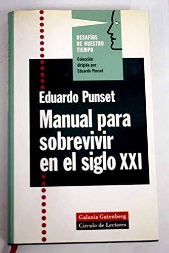 MANUAL PARA SOBREVIVIR EN EL SIGLO XXI *** 2A MA | 9788481092295 | PUNSET, EDUARDO