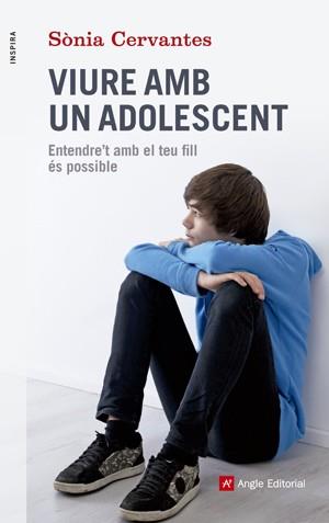 VIURE AMB UN ADOLESCENT | 9788415695417 | CERVANTES PASCUAL, SÒNIA
