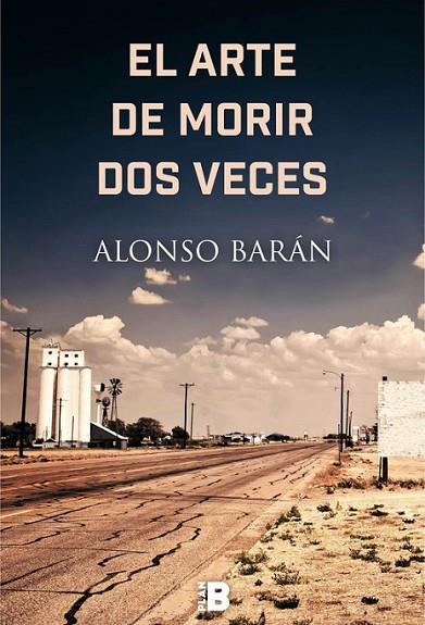 ARTE DE MORIR DOS VECES, EL | 9788417001254 | BARAN, ALONSO